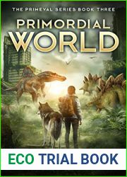 Primordial World: Book 3 (The Primeval Series)