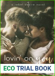 Lovin| On You (Rebel Desire, #1)