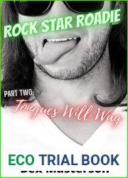 Rock Star Roadie: Tongues Will Wag: Part Two of the Erotic Rock Star Romance Series