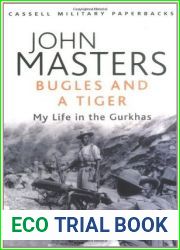 Bugles and a Tiger: My Life in the Gurkhas