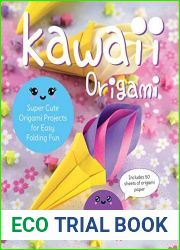 Kawaii Origami: Super Cute Origami Projects for Easy Folding Fun