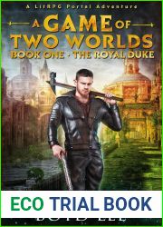 The Royal Duke: A Game Of Two Worlds - Book 1