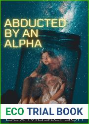Abducted by an Alpha: An Erotic Sci-Fi Tale (Alpha Aliens)