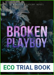 Broken Playboy (Windsor Academy, #4)