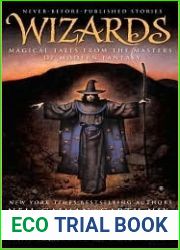 Wizards: Magical Tales From the Masters of Modern Fantasy