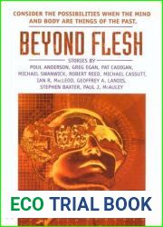 Beyond Flesh