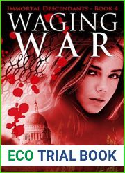 Waging War (The Immortal Descendants, #4)