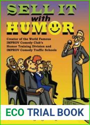 Sell It With Humor: America|s Cutting Edge Selling Tool