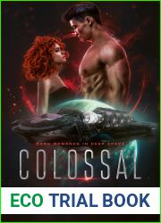 Colossal: Dark Romance in Deep Space (Hearts With Teeth, #1)