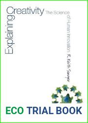 Explaining Creativity: The Science of Human Innovation