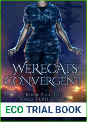 Werecats Convergent (Forest Exiles Saga Book 2)