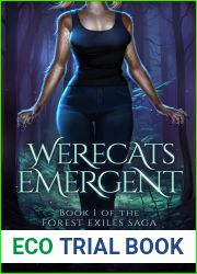 Werecats Emergent (Forest Exiles Saga Book 1)