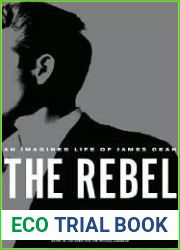 The Rebel: An Imagined Life of James Dean