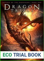 Dragon Trials (Return of the Darkening, #1)