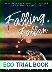 Falling, Fallen: A New Adult Steamy Romance