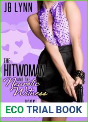 The Hitwoman and the Neurotic Witness (Confessions of a Slightly Neurotic Hitwoman, #5)