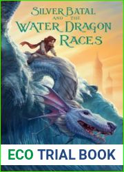 Silver Batal and the Water Dragon Races (Water Dragon Races, #1)
