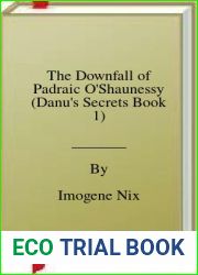 The Downfall of Padraic O|Shaunessy (Danu|s Secrets Book 1)