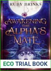 Awakening the Alpha|s Mate: A Shifter Paranormal Romance