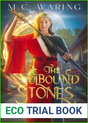 The Soulbound Stones: A YA Urban Fantasy Adventure and Dark Covenant Universe Novel (The Soulbound Sorceress Book 2)