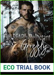 The BEARly Reluctant Grizzly (Bear Clan #4)