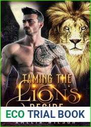 Taming the Lion|s Desire: Lion Shifter Paranormal Romance (Alpha|s Shifter Growling Desires Book 1)