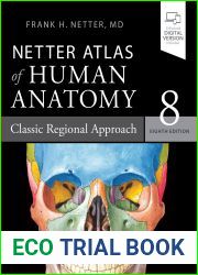 Netter Atlas of Human Anatomy: Classic Regional Approach - Ebook (Netter Basic Science)