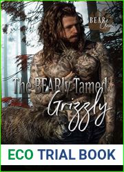 The BEARly Tamed Grizzly (Bear Clan #3)