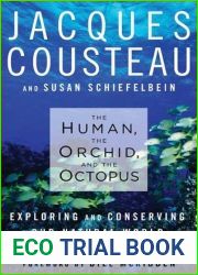 The Human, the Orchid and the Octopus: Exploring and Conserving Our Natural World
