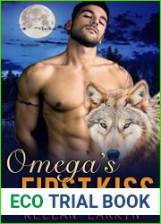 Omega|s First Kiss (Wolff College Omegas, #1)