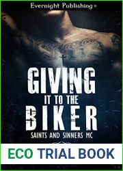 Giving It to the Biker (Saints and Sinners MC, #1)