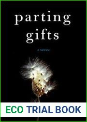 Parting Gifts: A Novel