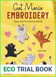 Cat Mania Embroidery: Zany and Fun Feline Motifs