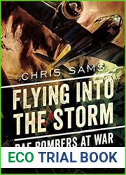 Flying into the Storm: RAF Bombers at War 1939-1942