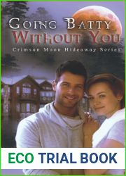 Crimson Moon Hideaway: Going Batty Without You
