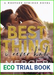 Best Thing I Never Had: A Small Town, Celebrity, Fake Dating Romance (Western Springs Book 1)