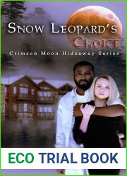 Crimson Moon Hideaway: Snow Leopard|s Choice