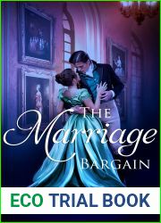 The Marriage Bargain: A Variation of Jane Austen|s Pride and Prejudice (Happiness in Marriage Series)