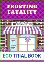 Frosting Fatality (Raised and Glazed Cozy Mysteries Book 34)