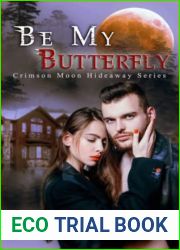 Crimson Moon Hideaway: Be My Butterfly