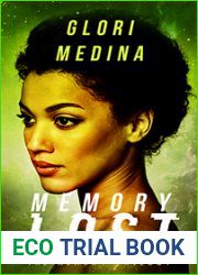 Memory Lost: Book 1 of The Memory Trilogy