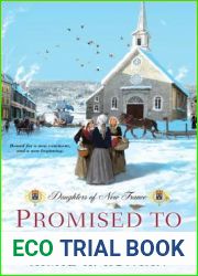 Promised to the Crown (Daughters of New France #1)