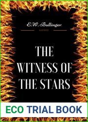 The Witness Of The Stars: By E.W. Bullinger - Illustrated