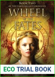Wheel of the Fates (The Carolingian Chronicles, #2)