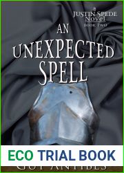 An Unexpected Spell (The Justin Spede Novels Book 2)