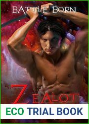 Zealot (Battle Born, #3)