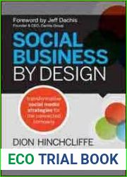 Social Business By Design: Transformative Social Media Strategies For The Connected Company
