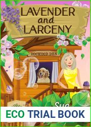 Lavender and Larceny (Treehouse Hotel Mysteries, #6)