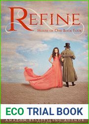 Refine (House of Oak, #4)