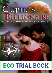 Crimson Moon Hideaway: Cupid|s Billionaire